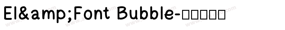 El&Font Bubble字体转换